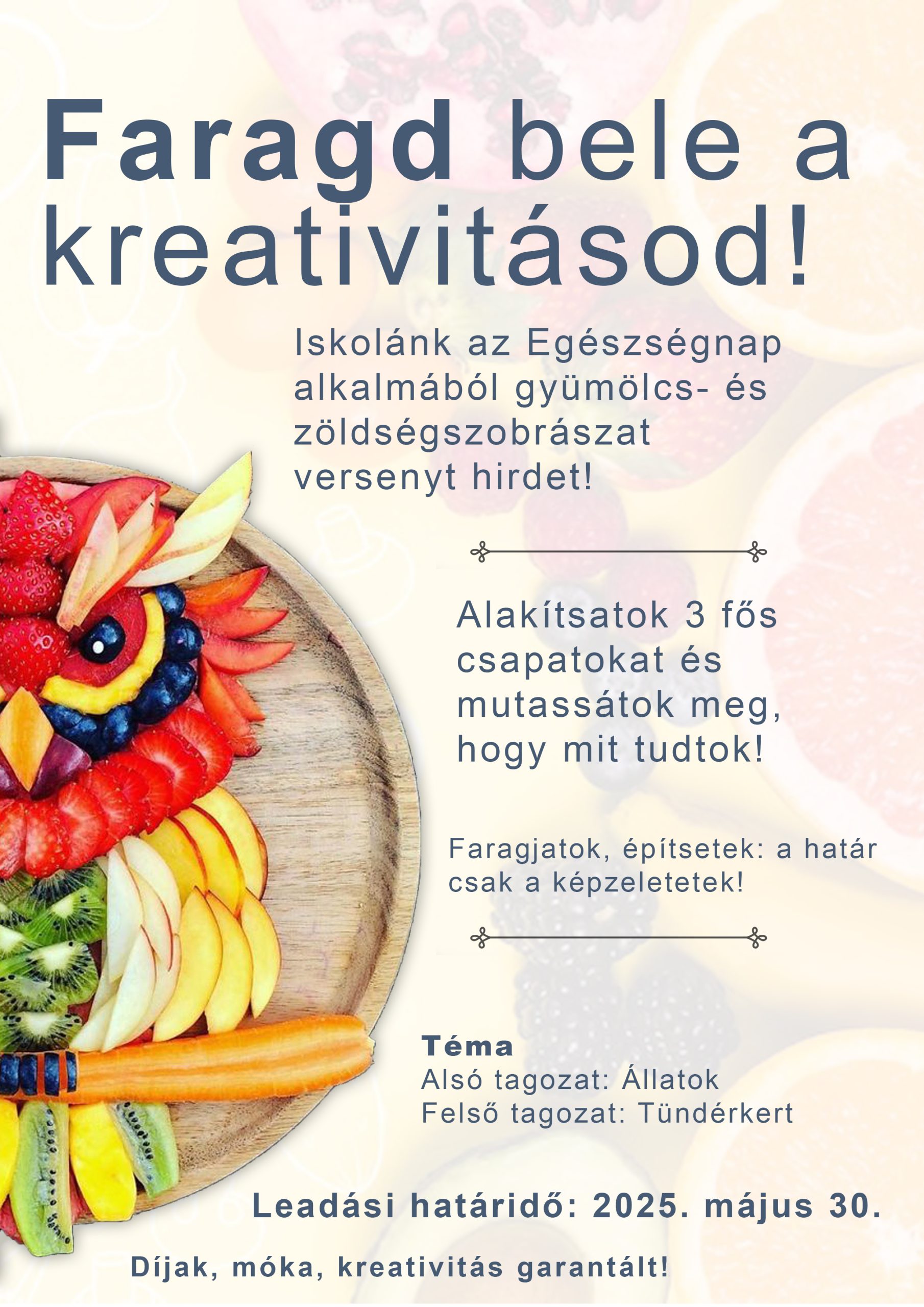 Read more about the article Faragd bele a kreativitásod! Iskolánk az Egészségnap alkalmából gyümölcs- és zöldségszobrászat versenyt hirdet!